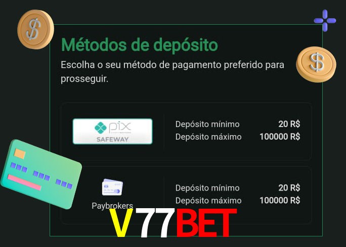 O cassino V77BET oferece uma grande variedade de métodos de pagamento