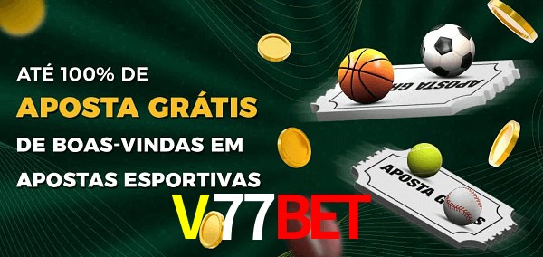V77BET Ate 100% de Aposta Gratis